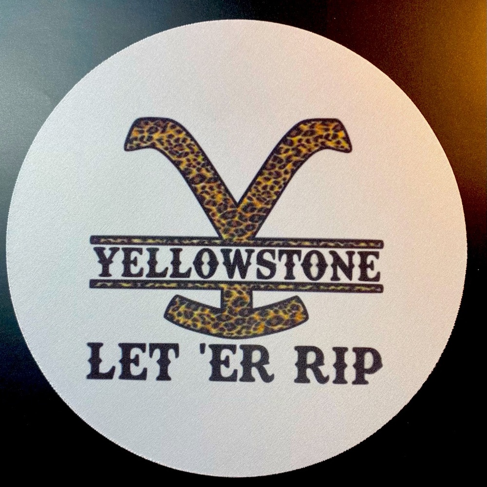 YELLOWSTONE “Let ‘Er Rip” Round Computer Mouse Pad New